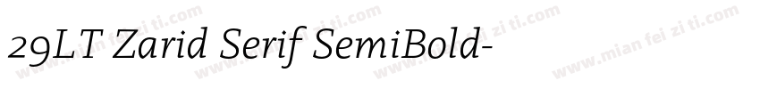 29LT Zarid Serif SemiBold字体转换